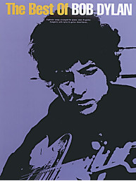 The Best Of Bob Dylan (noty, akordy, texty, klavír, kytara, zpěv)
