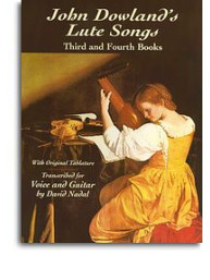 John Dowland's Lute Songs Third And Fourth Books (noty, tabulatury na kytaru, zpěv)