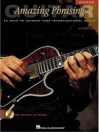 Amazing Phrasing: Guitar - 50 Ways To Improve Your Improvisational Skills (noty, kytara) (+audio)