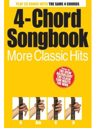 4-Chord Songbook: More Classic Hits (texty, akordy, kytara)