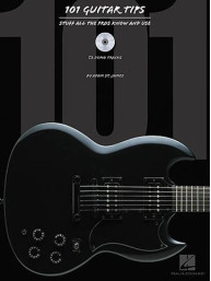 101 Guitar Tips: Stuff All The Pros Know And Use (noty, tabulatury, kytara) (+audio)