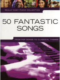 Really Easy Piano: 50 Fantastic Songs (noty, sólo klavír)