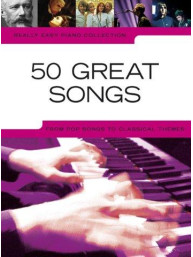 Really Easy Piano Collection: 50 Great Songs (noty, sólo klavír)