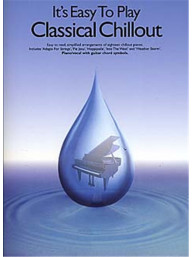 It's Easy To Play Classical Chillout (noty na sólo klavír)