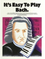 It's Easy To Play Bach (noty na sólo klavír)