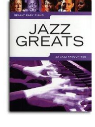 Really Easy Piano: Jazz Greats - 22 Jazz Favourites (noty, sólo klavír)