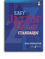 Pam Wedgwood: Easy Jazzin' About Standards (noty, sólo klavír)