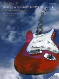The Best Of Dire Straits And Mark Knopfler: Private Investigations (tabulatury, noty, kytara)