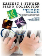Easiest 5-Finger Piano Collection: Popular Jazz Standards (noty na pětiprstý klavír)