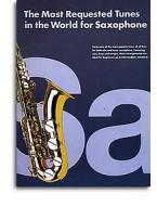 The Most Requested Tunes In The World For Saxophone (noty, altsaxofon, tenorsaxofon, s akordovými značkami)
