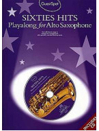 Guest Spot: Sixties Hits Playalong For Alto Saxophone (noty, altsaxofon) (+audio)