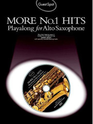 Guest Spot: More No.1 Hits Playalong For Alto Saxophone (noty, altsaxofon) (+audio)