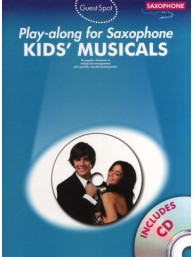 Guest Spot: Kids' Musicals - Play-Along For Alto Saxophone (noty, altsaxofon) (+audio)