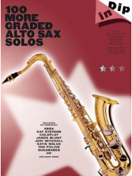 Dip In: 100 More Graded Alto Sax Solos (noty, altsaxofon)