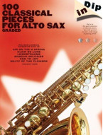 Dip In: 100 Classical Pieces For Alto Sax (Graded) (noty, altsaxofon)