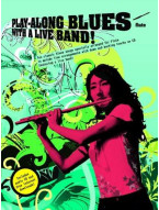 Play-Along Blues With A Live Band: Flute (noty, příčná flétna) (+audio)