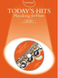 Guest Spot: Today's Hits Playalong For Flute (noty, příčná flétna) (+audio)