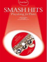 Guest Spot: Smash Hits Playalong For Flute (2004 Edition) (noty, příčná flétna) (+audio)