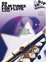 Dip In: 50 Graded Film Tunes For Flute (noty, příčná flétna)