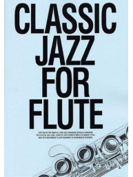 Classic Jazz For Flute (noty, příčná flétna, s akordovými značkami)