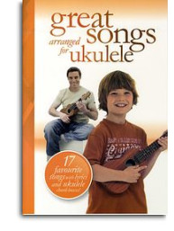Great Songs Arranged For Ukulele (texty, akordy, ukulele)