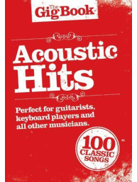 The Gig Book: Acoustic Hits (noty, melodická linka, texty & akordy)