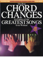 The Best Chord Changes For Eighty Of The Greatest Songs Ever Written (noty, melodická linka & texty, s akordovými značkami)