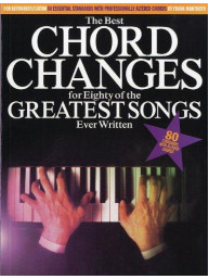 The Best Chord Changes For Eighty Of The Greatest Songs Ever Written (noty, melodická linka & texty, s akordovými značkami)