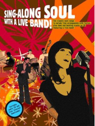 Sing-Along Soul With A Live Band (noty na zpěv, akordy, texty) (+audio)