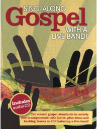 Sing-Along Gospel With A Live Band (noty na zpěv, akordy, texty) (+audio)