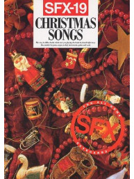 SFX-19: Christmas Songs (noty, melodická linka & texty, akordy)
