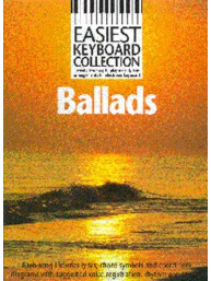 Easiest Keyboard Collection: Ballads (noty, akordy, texty)