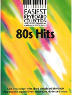 Easiest Keyboard Collection: 80s Hits (noty, akordy, texty)