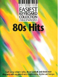 Easiest Keyboard Collection: 80s Hits (noty, akordy, texty)