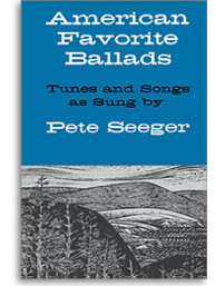 American Favorite Ballads - Tunes And Songs As Sung By Pete Seeger (noty, melodická linka, texty & akordy)