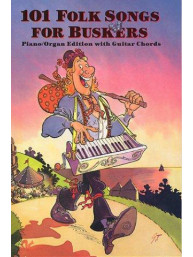 101 Folk Songs For Buskers (noty, melodická linka, texty & akordy)