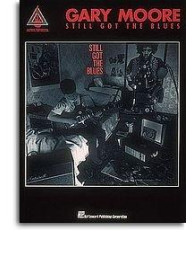 Gary Moore - Still Got the Blues (tabulatury, noty, kytara)