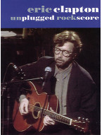Eric Clapton: Unplugged Rock Score (partitury, tabulatury, noty, akordy)