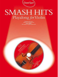 Guest Spot: Smash Hits Playalong For Violin (2004 Edition) (noty, housle) (+audio)