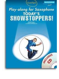 Guest Spot Playalong For Saxophone: Today's Showstoppers (noty, altsaxofon) (+audio)