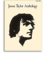 James Taylor - Anthology (noty, akordy, texty, klavír, kytara, zpěv)