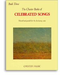 The Chester Book Of Celebrated Songs - Book Three (noty, zpěv, klavír)