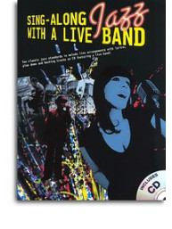 Sing-Along Jazz With A Live Band (noty na zpěv, akordy, texty) (+audio)