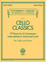 Cello Classics - Intermediate To Advanced Level (noty na violoncello, klavír)
