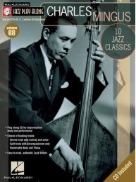 Jazz Play-Along: Volume 68 - Charles Mingus (noty, nástroje C, Eb, Bb) (+audio)