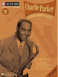 Jazz Play-Along: Volume 26 - Charlie Parker (noty, nástroje C, Eb, Bb) (+audio)
