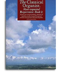 The Classical Organist: Most-Requested Repertoire Book 2 (noty, varhany)