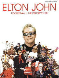Elton John: Rocket Man - The Definitive Hits (noty, akordy, texty, klavír, kytara, zpěv)