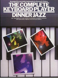 The Complete Keyboard Player: Dinner Jazz (noty, akordy, texty)