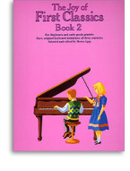 The Joy Of First Classics Book 2 (noty, sólo klavír)